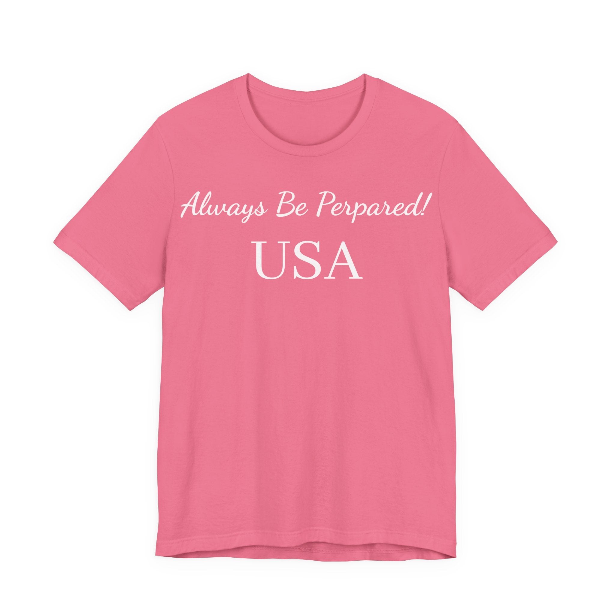 Always Be Prepared! USA T‑Shirt
