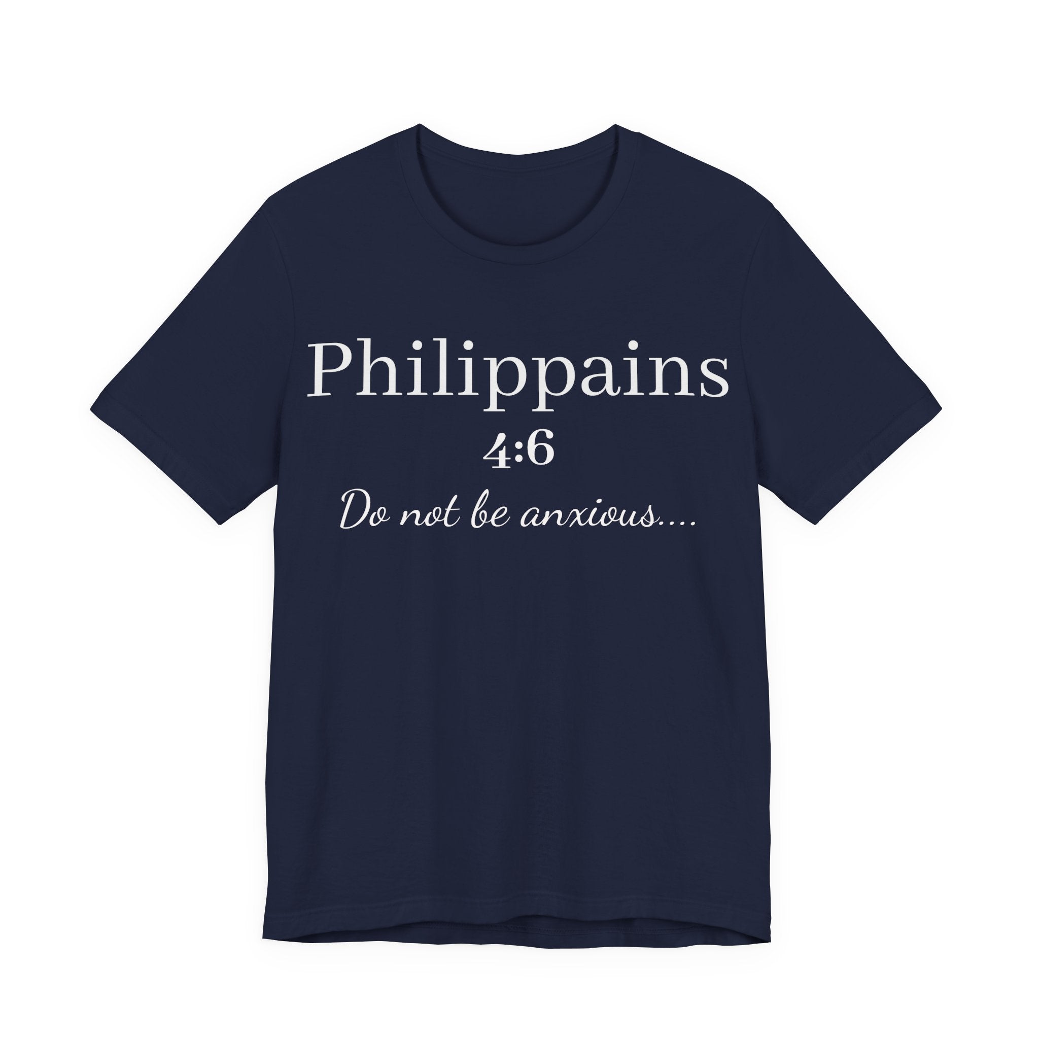 Philippians 4:6 'Do Not Be Anxious' Christian T-Shirt — Inspirational Scripture Tee