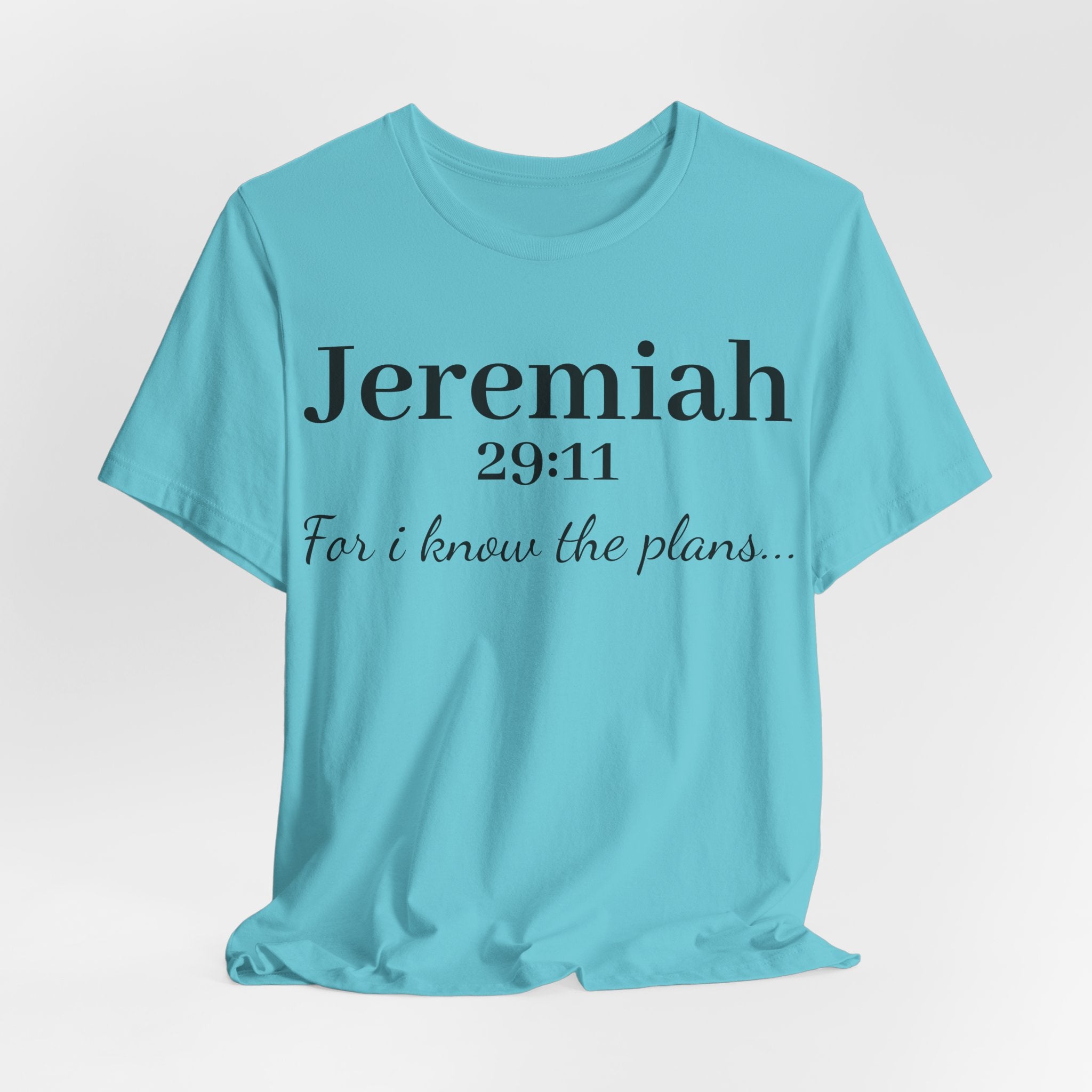 Jeremiah 29:11 Scripture T-Shirt — "For I Know the Plans" Christian Tee