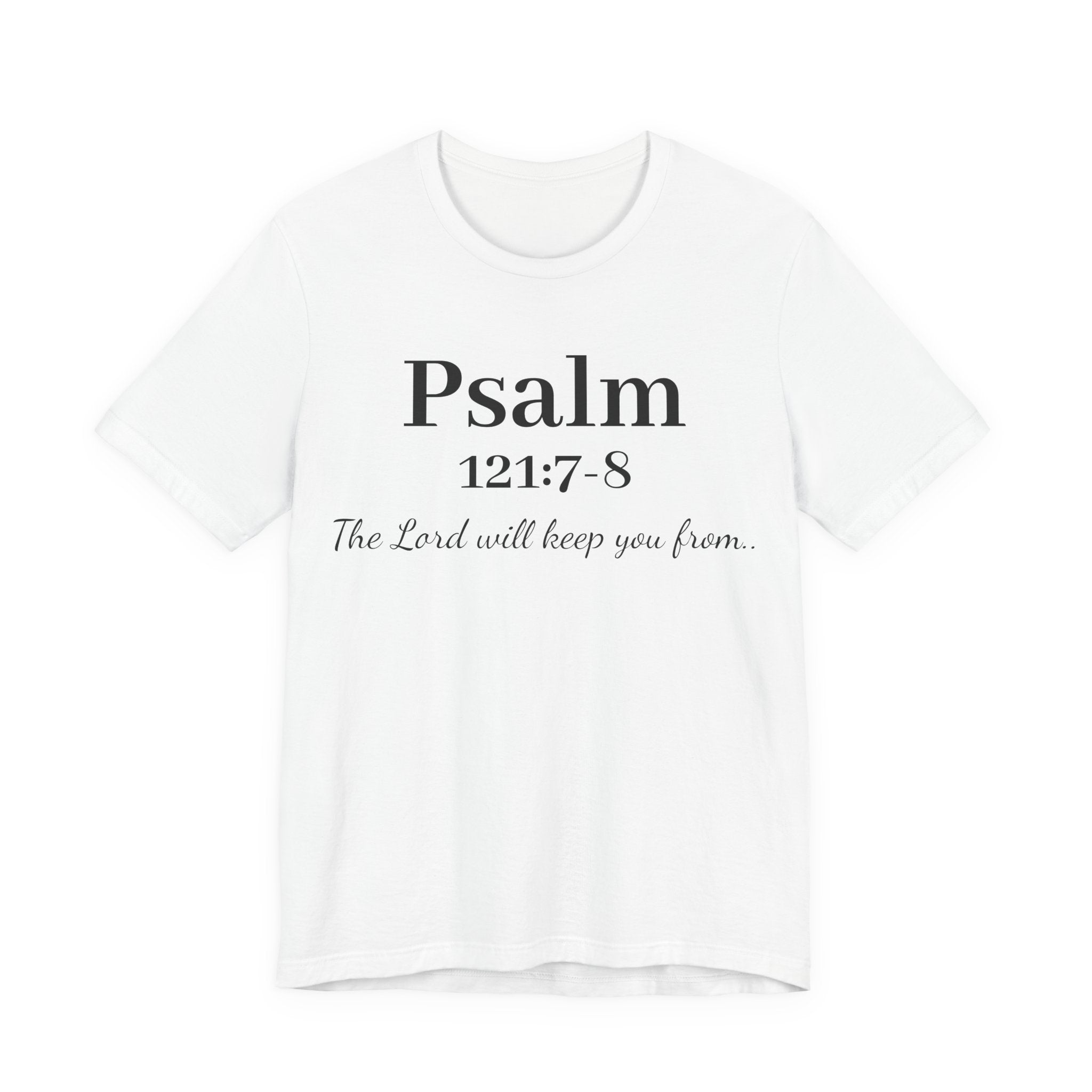 Psalm 121:7-8 T-Shirt — "The Lord will keep you from" Faith Graphic Tee
