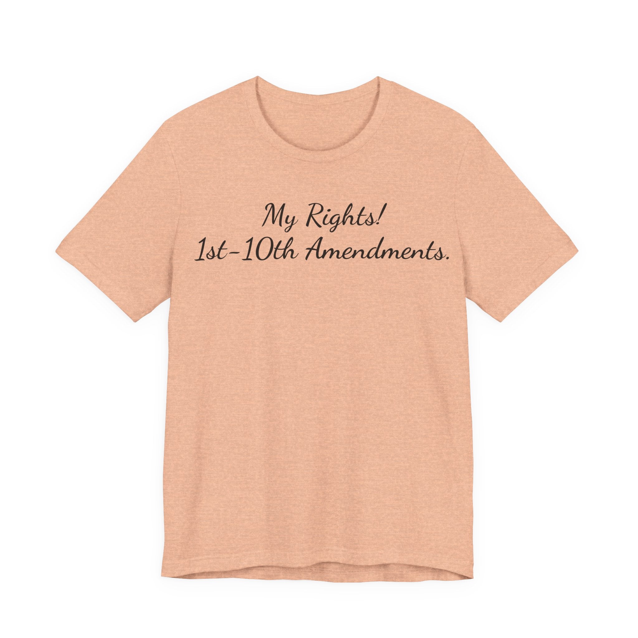 T-Shirt — "My Rights! 1st–10th Amendments." Patriotic Constitutional Rights Tee