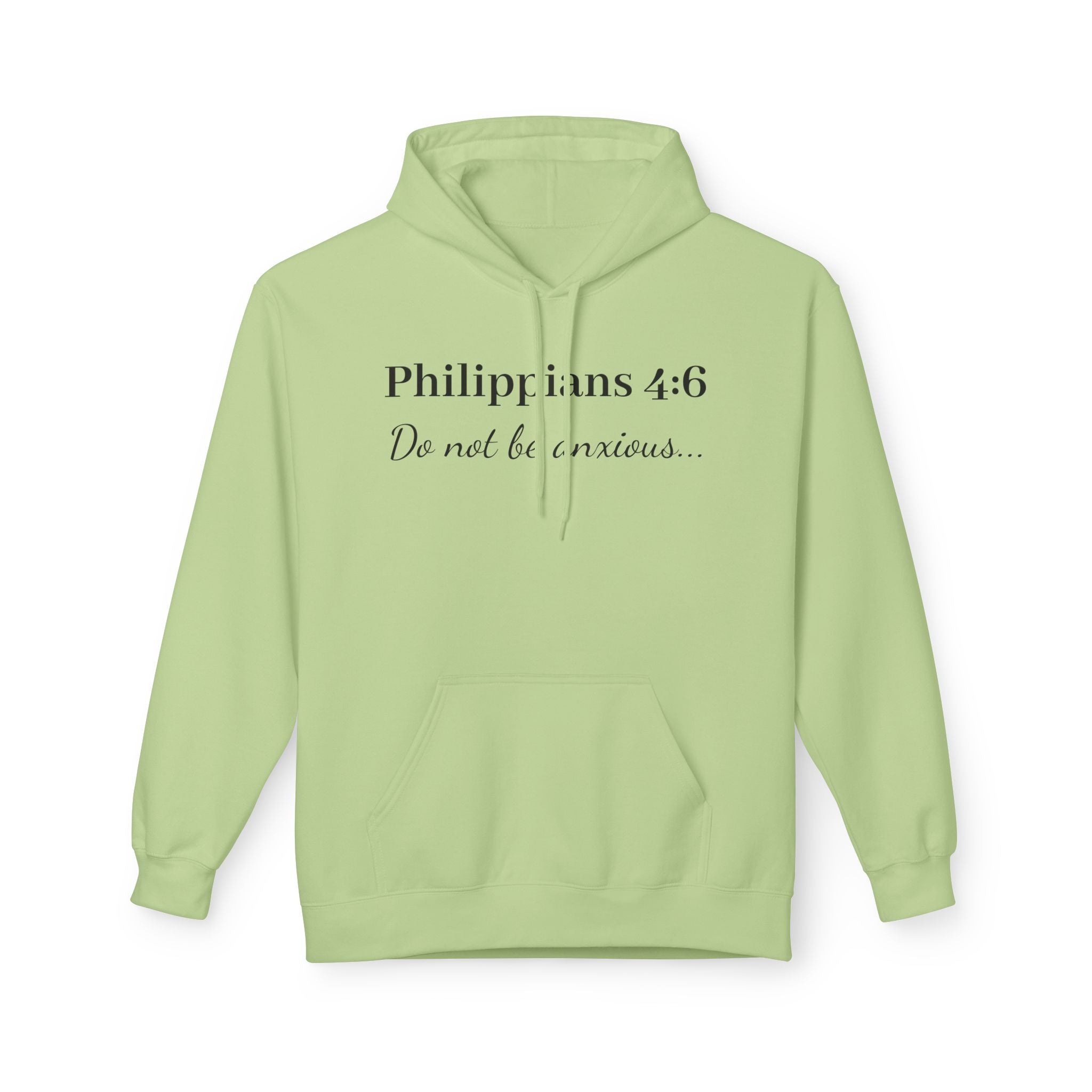 Philippians 4:6 Hoodie — “Do Not Be Anxious” Christian Faith Pullover