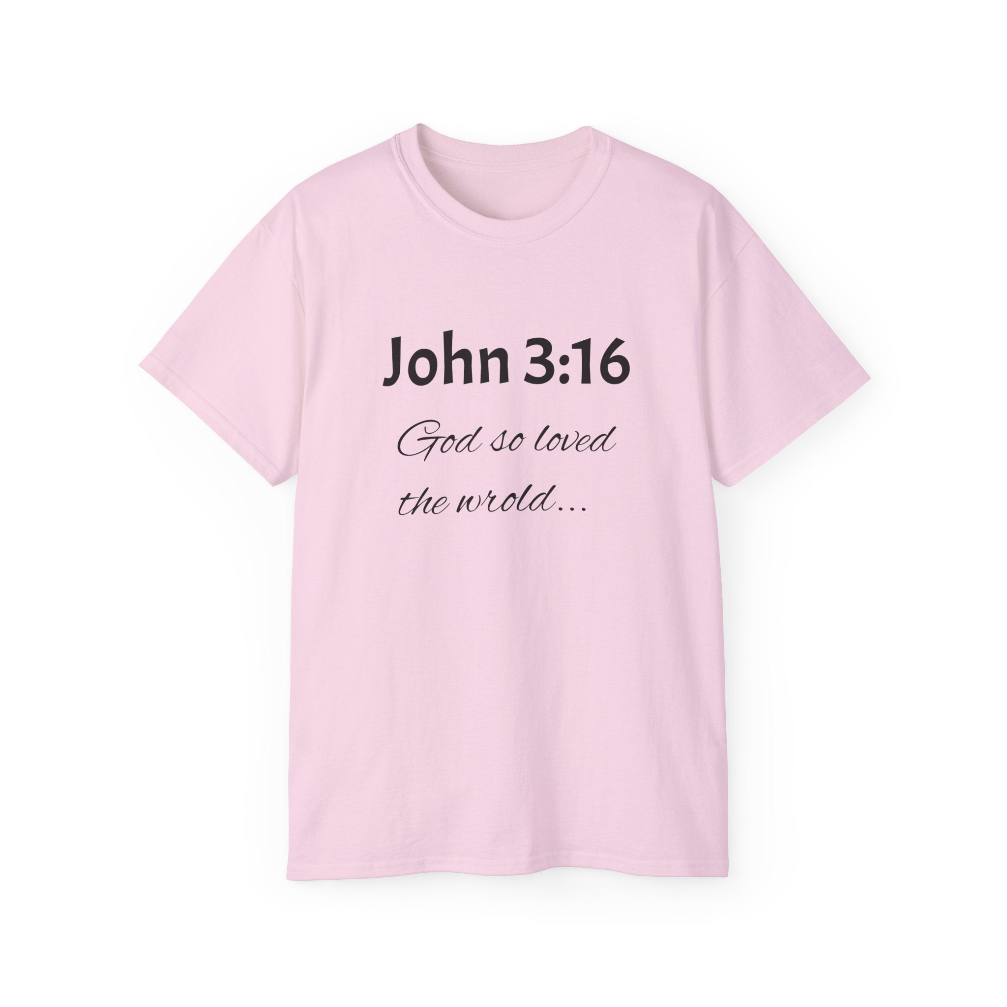 John 3:16 Scripture Tee — "God so loved the world" Christian T‑Shirt