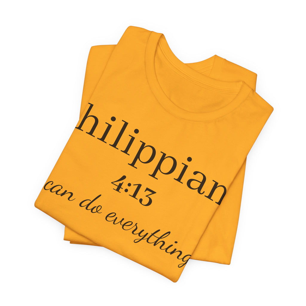 Philippians 4:13 Tee — "I Can Do Everything" Inspirational Christian T‑Shirt