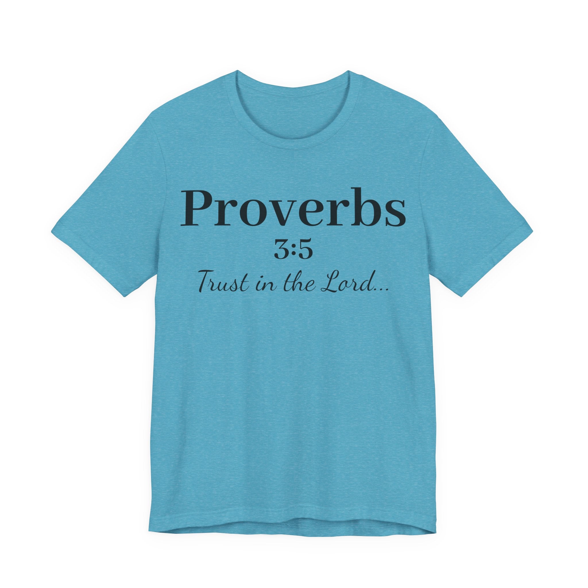 Proverbs 3:5 “Trust in the Lord” Tee — Christian Faith Scripture T‑Shirt