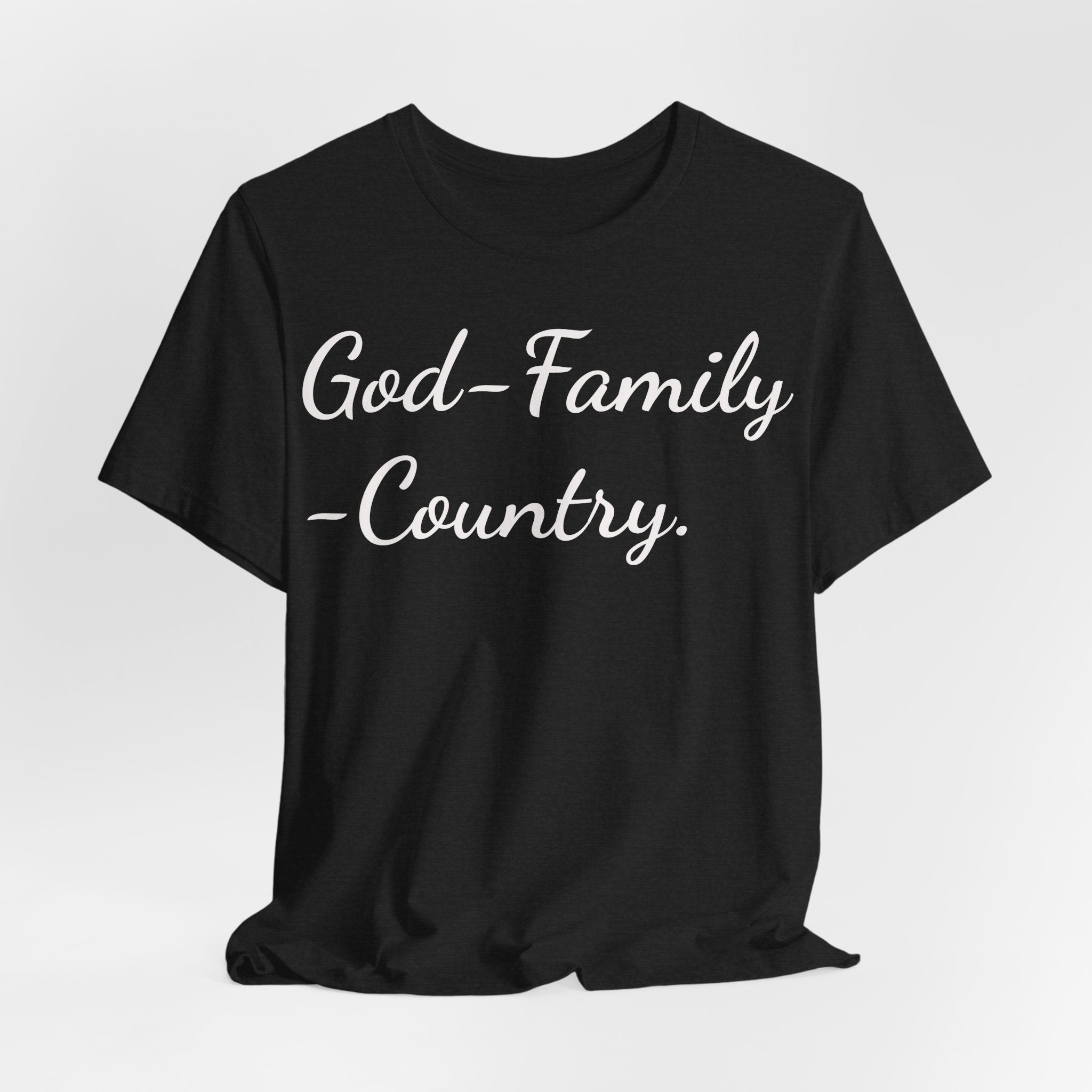 God • Family • Country T-Shirt — Patriotic Faith & Family Tee