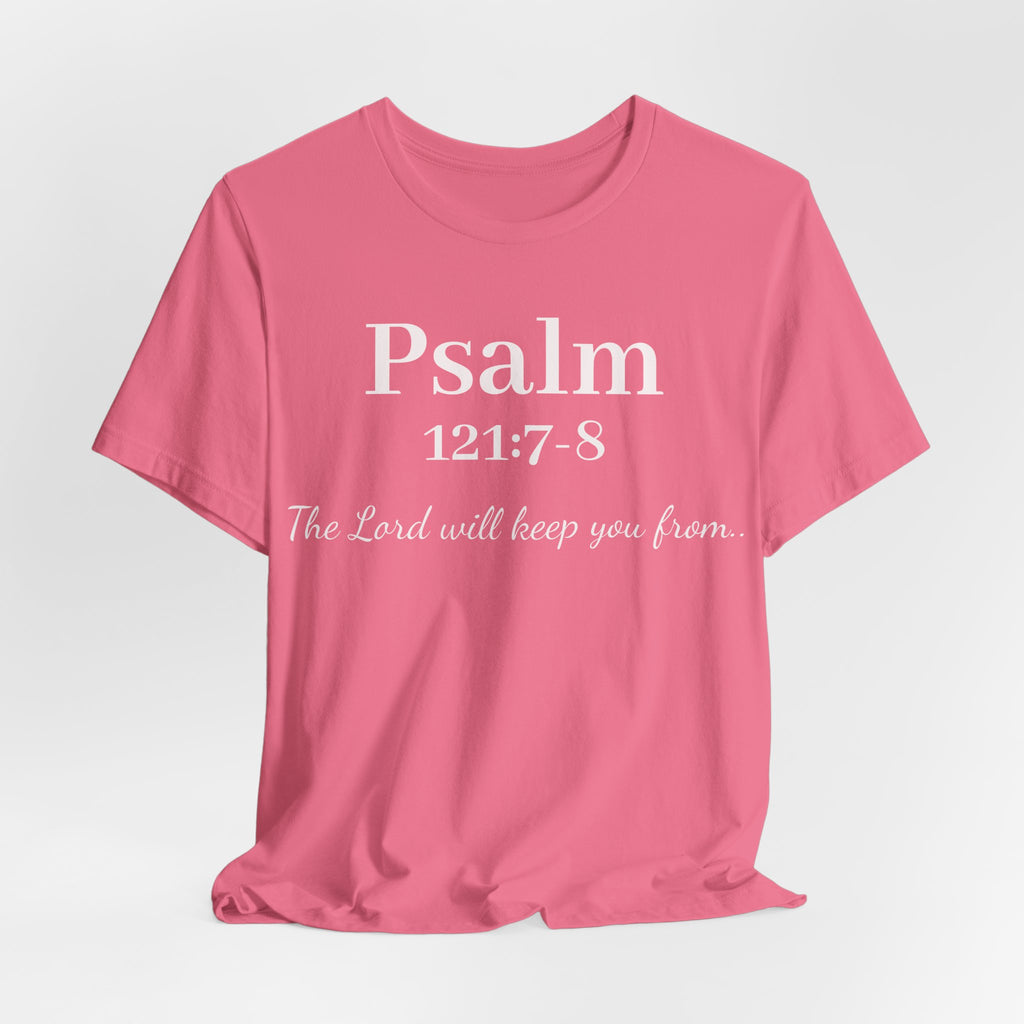 Psalm 121:7-8 Tee — "The Lord will keep you from" Christian Faith T‑Shirt