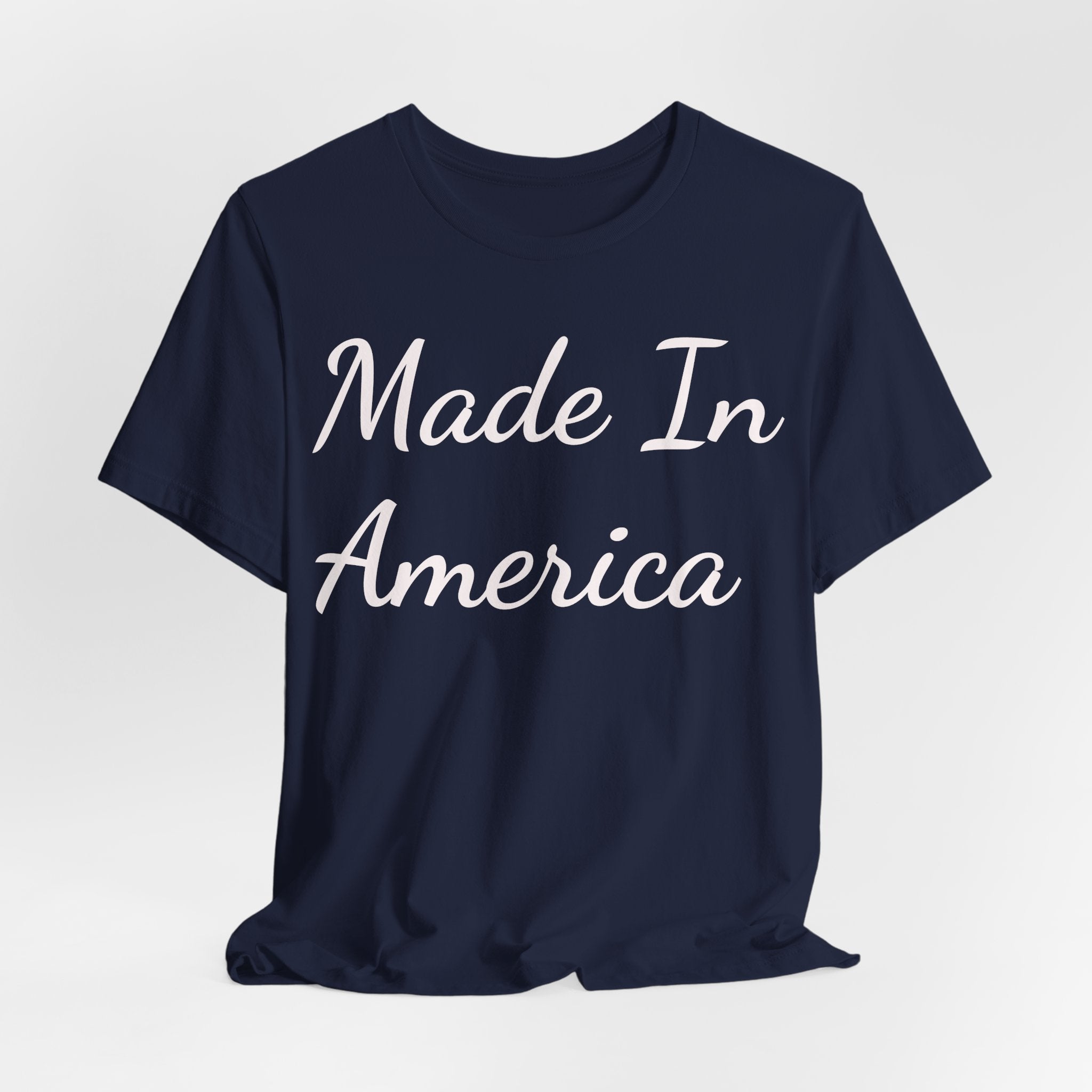 Made In America Tee — Patriotic Short Sleeve T-Shirt