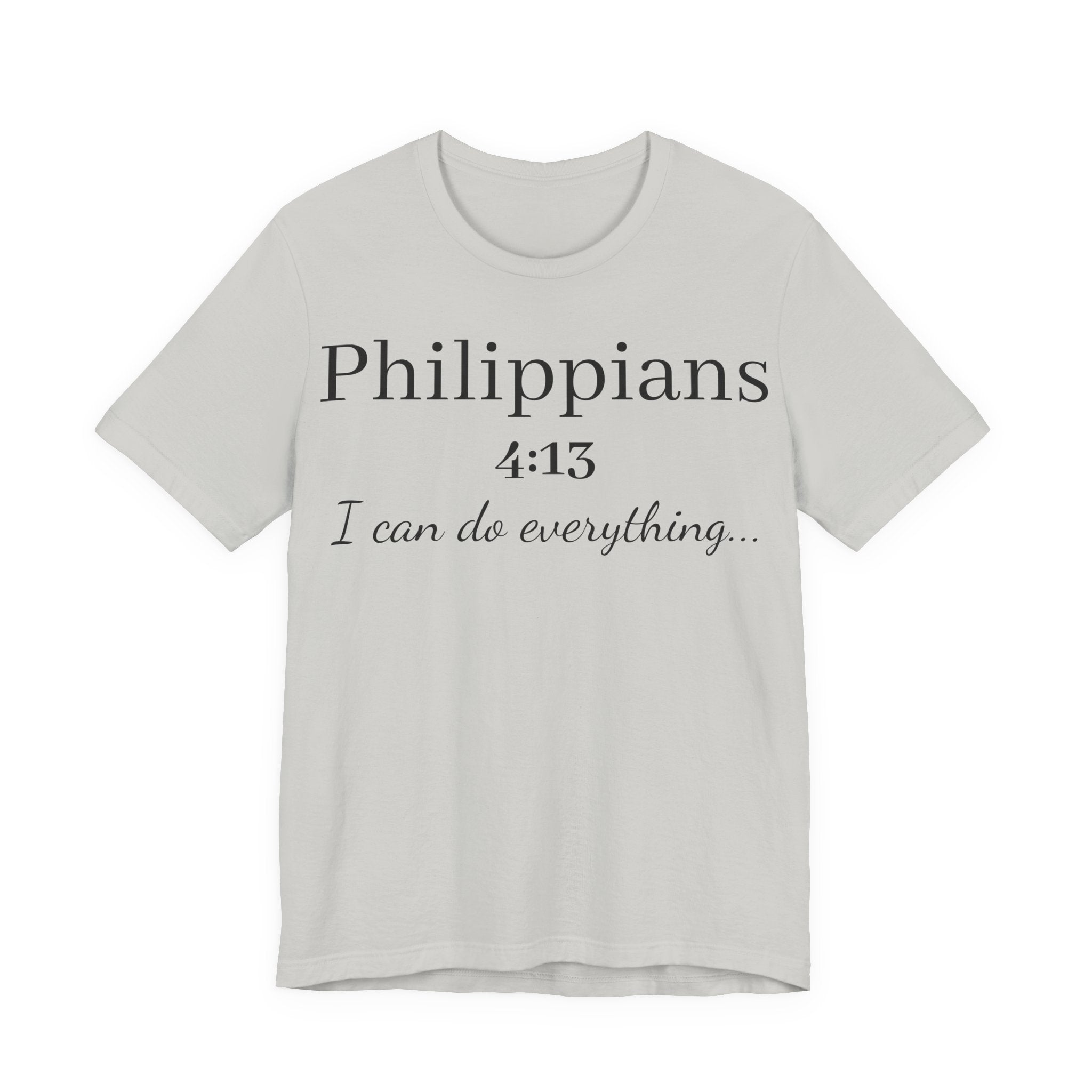 Philippians 4:13 Tee — "I Can Do Everything" Inspirational Christian T‑Shirt