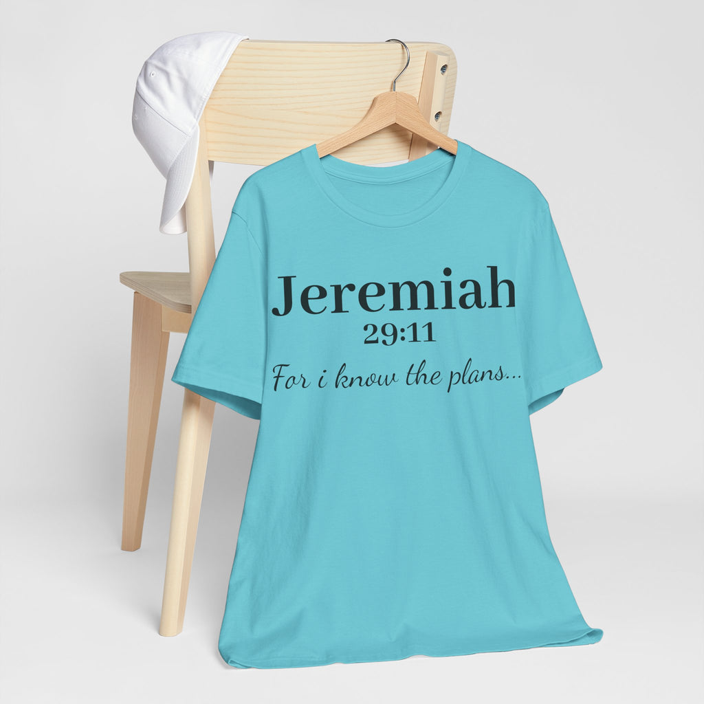 Jeremiah 29:11 Scripture T-Shirt — "For I Know the Plans" Christian Tee