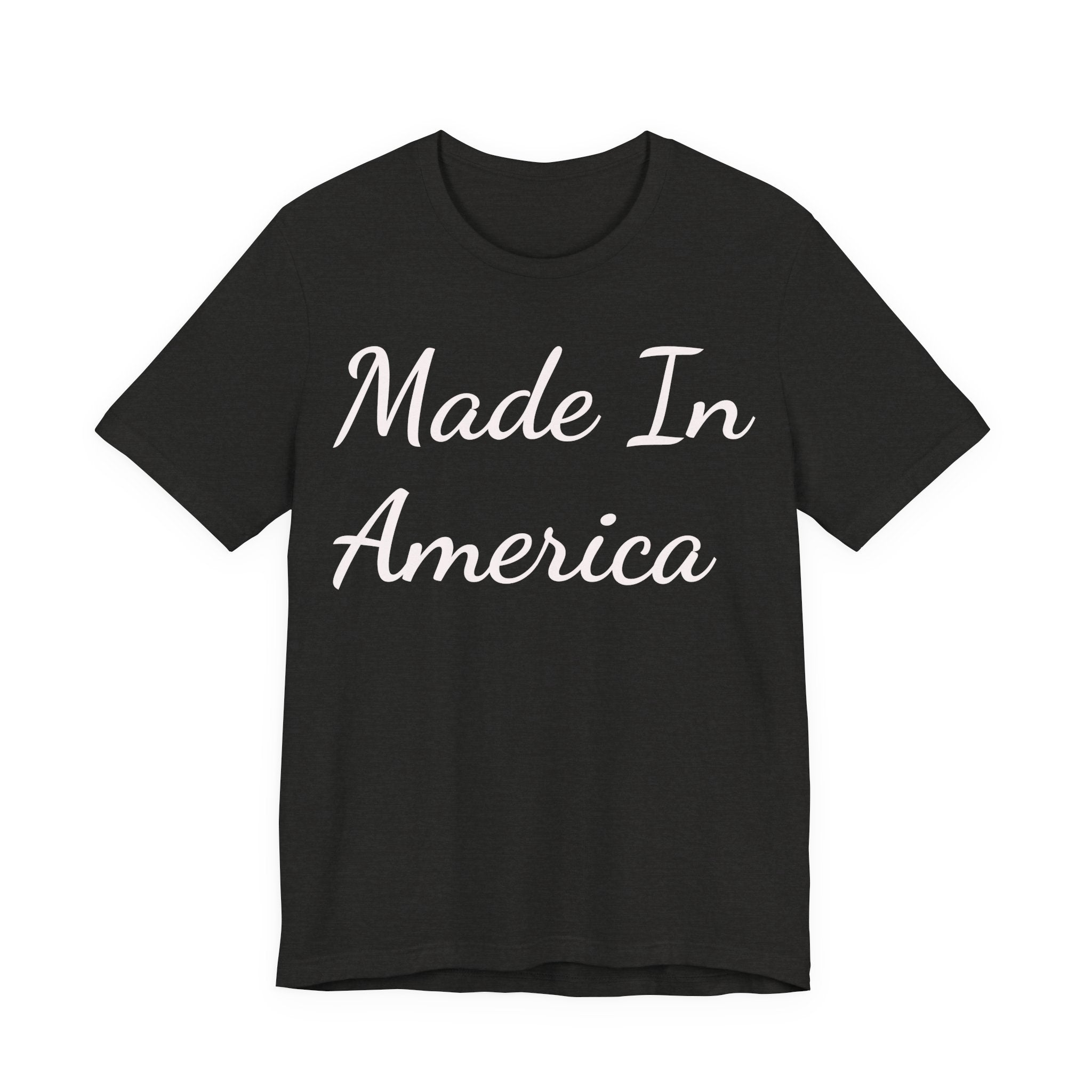 Made In America Tee — Patriotic Short Sleeve T-Shirt
