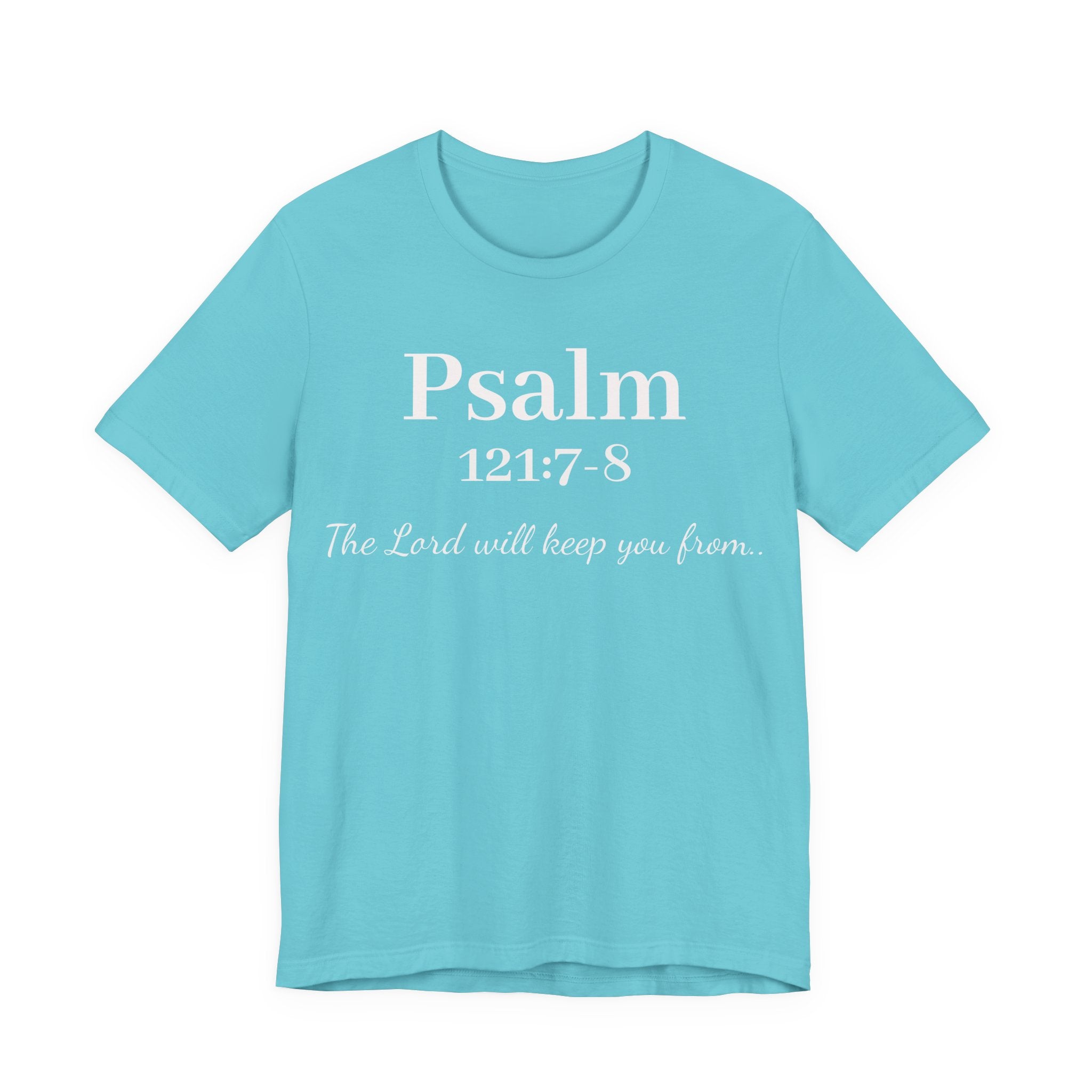 Psalm 121:7-8 Tee — "The Lord will keep you from" Christian Faith T‑Shirt