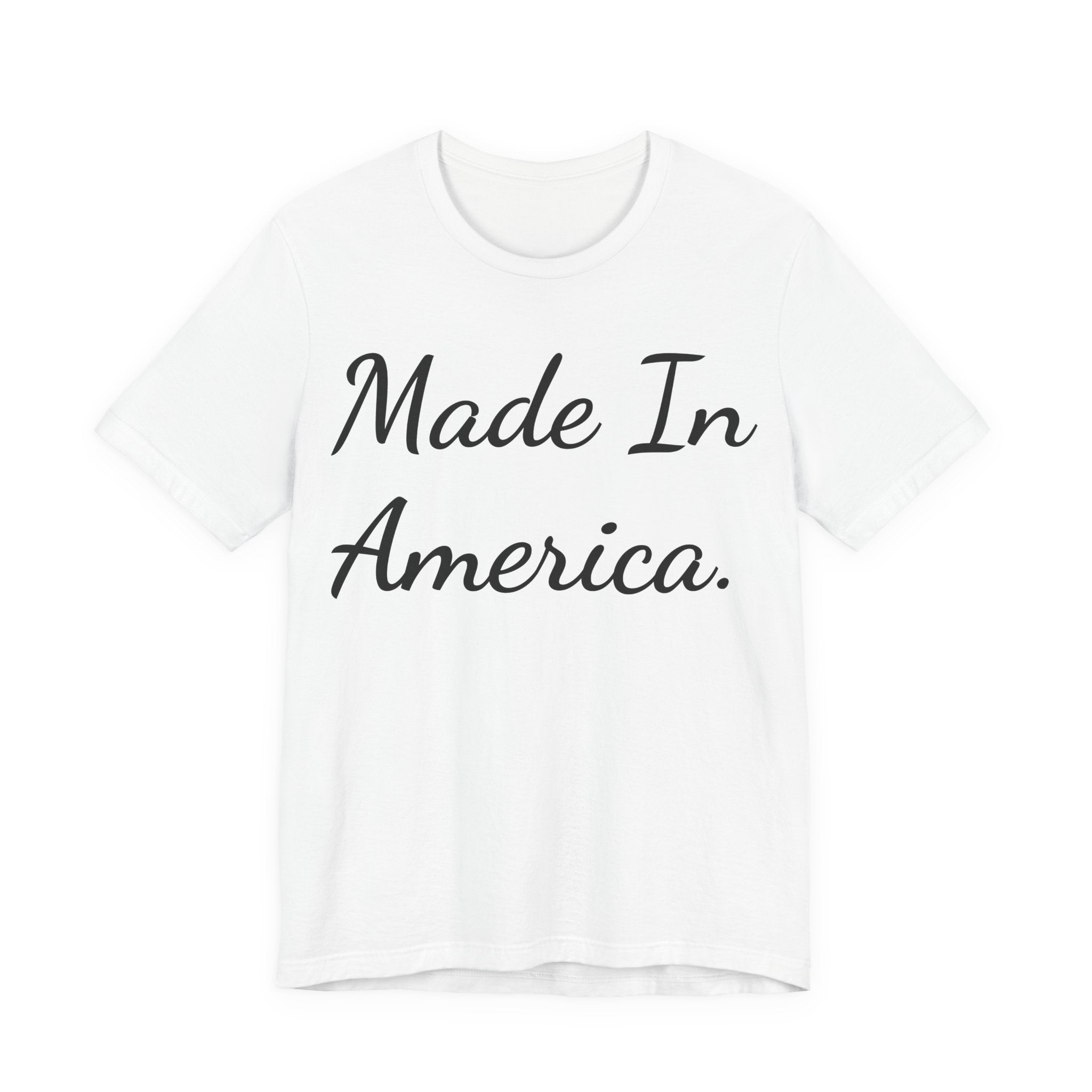 Made In America T-Shirt — Patriotic Script Tee for 4th of July & Everyday Wear