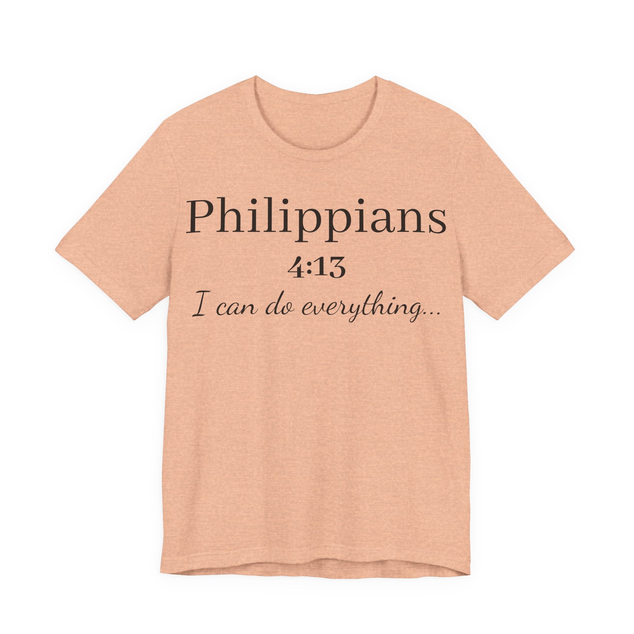 Philippians 4:13 Tee — "I Can Do Everything" Inspirational Christian T‑Shirt