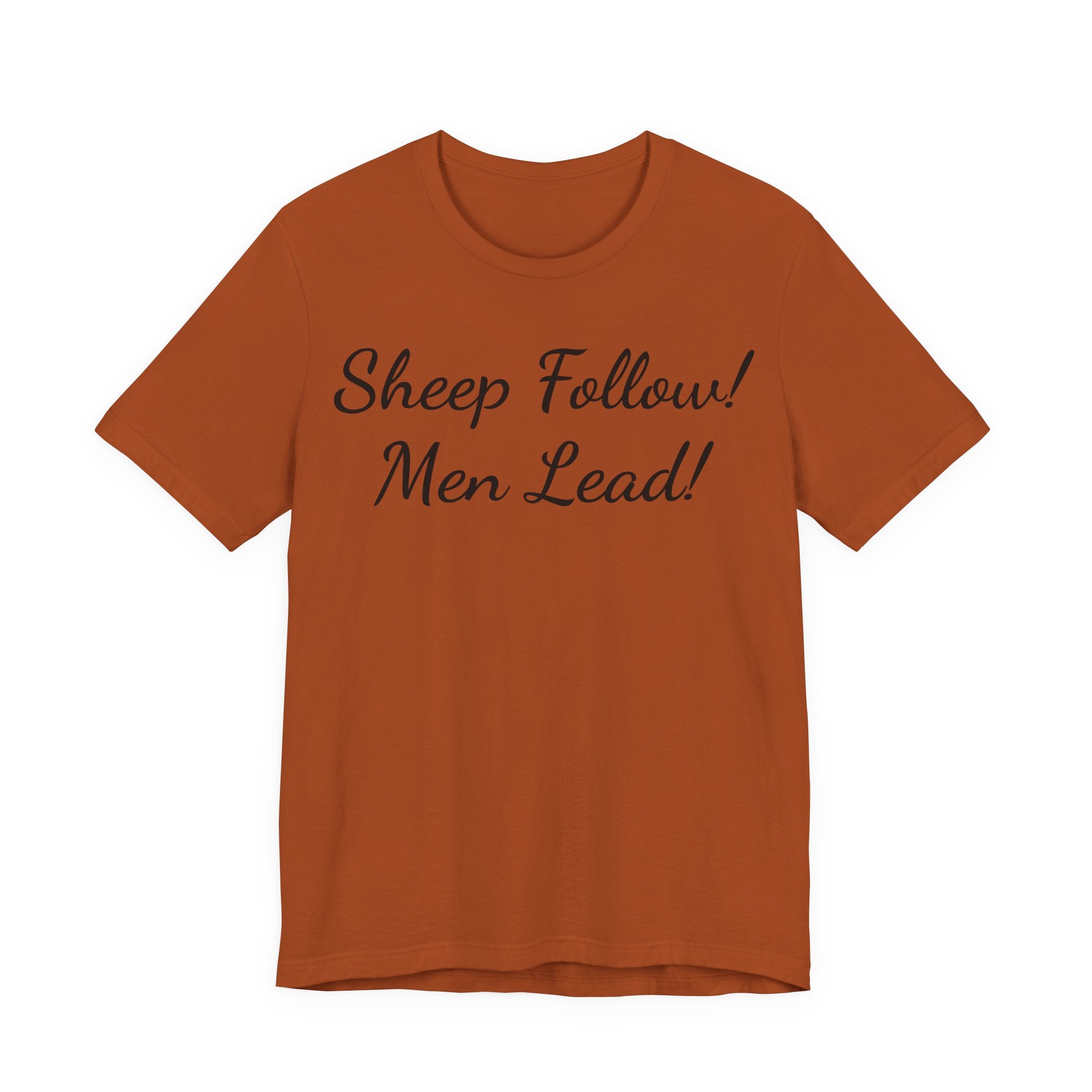 Sheep Follow! Men Lead! T‑Shirt - Bold Statement Graphic Tee