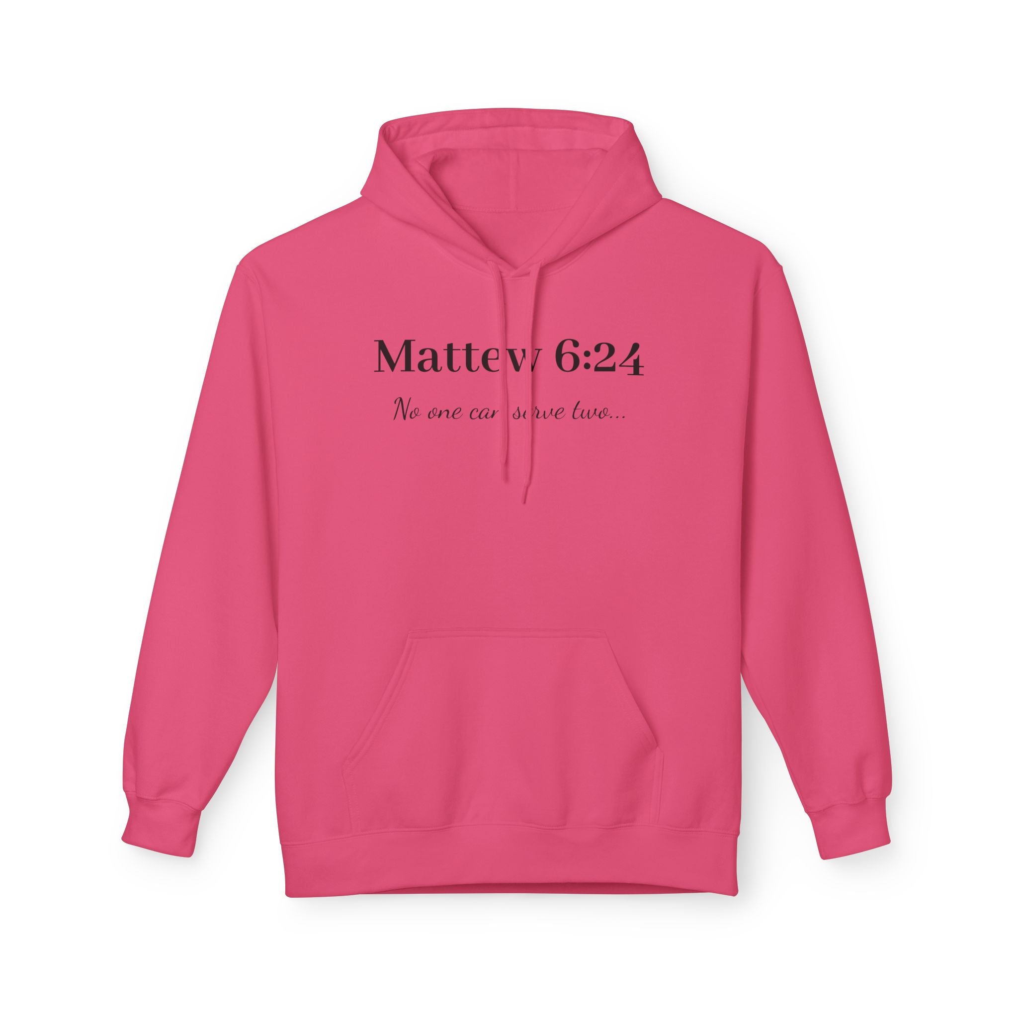 Matthew 6:24 Hoodie — "No one can serve two" Christian Faith Pullover