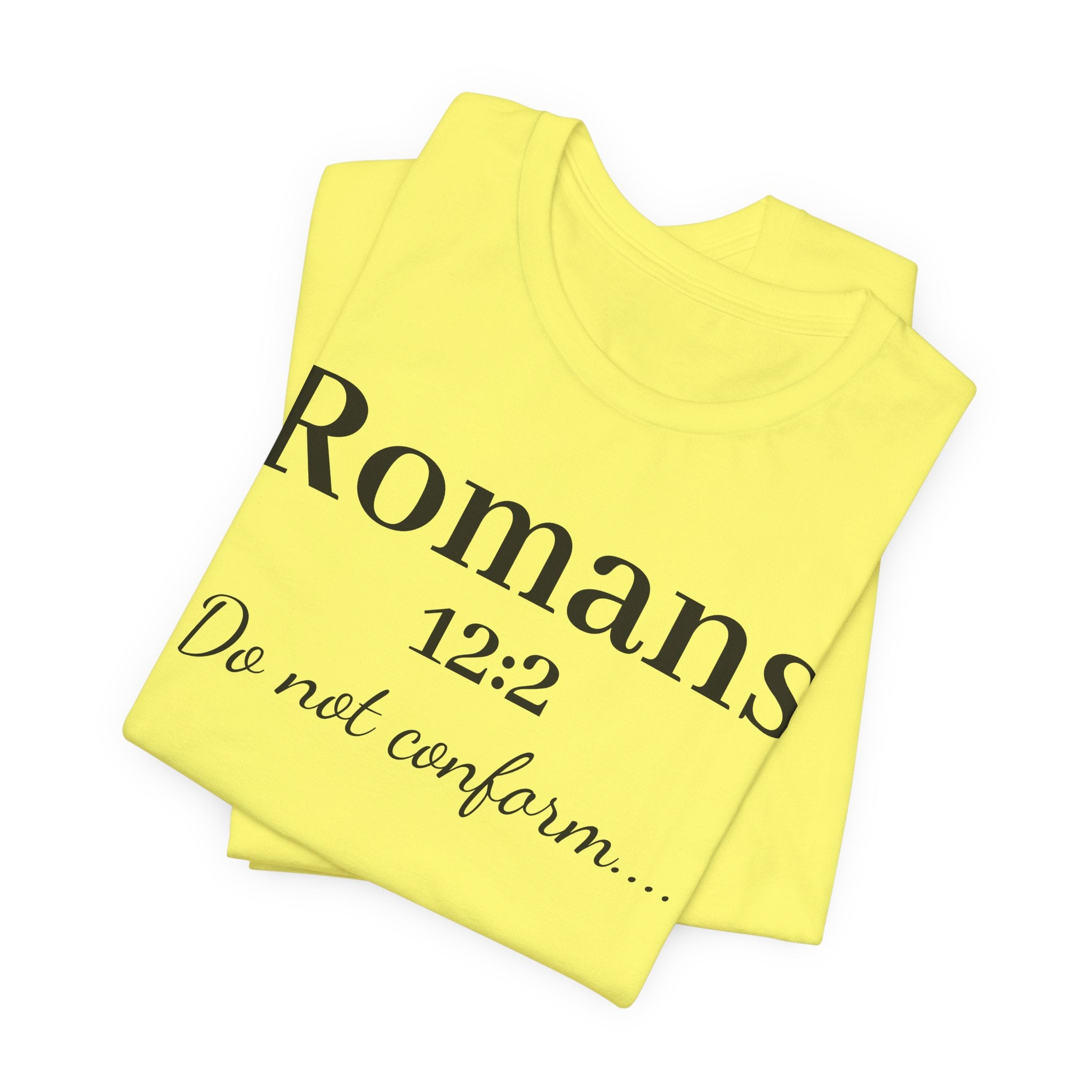 Romans 12:2 'Do Not Conform' Christian Tee