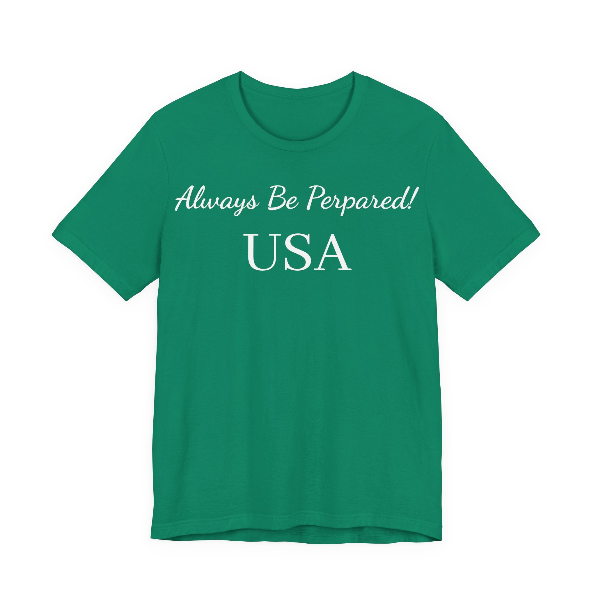 Always Be Prepared! USA T‑Shirt