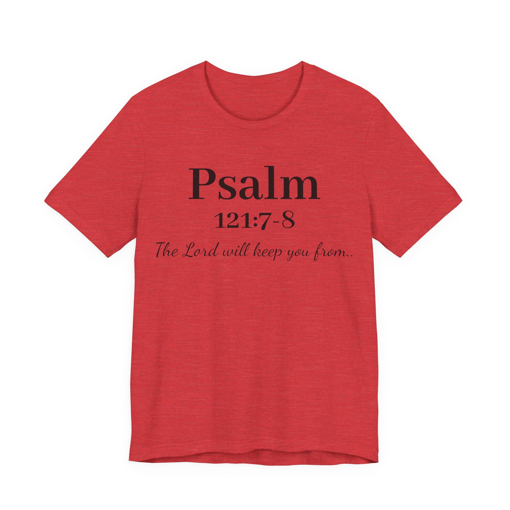 Psalm 121:7-8 T-Shirt — "The Lord will keep you from" Faith Graphic Tee