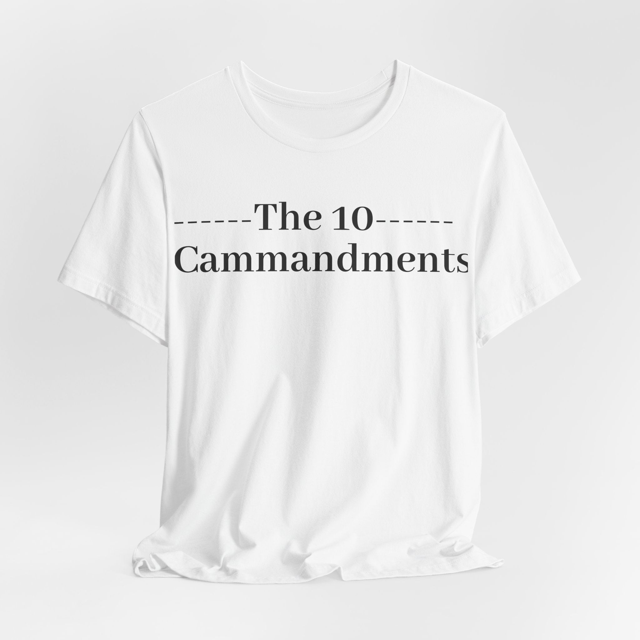 The 10 Commandment- Short Sleeve Tee