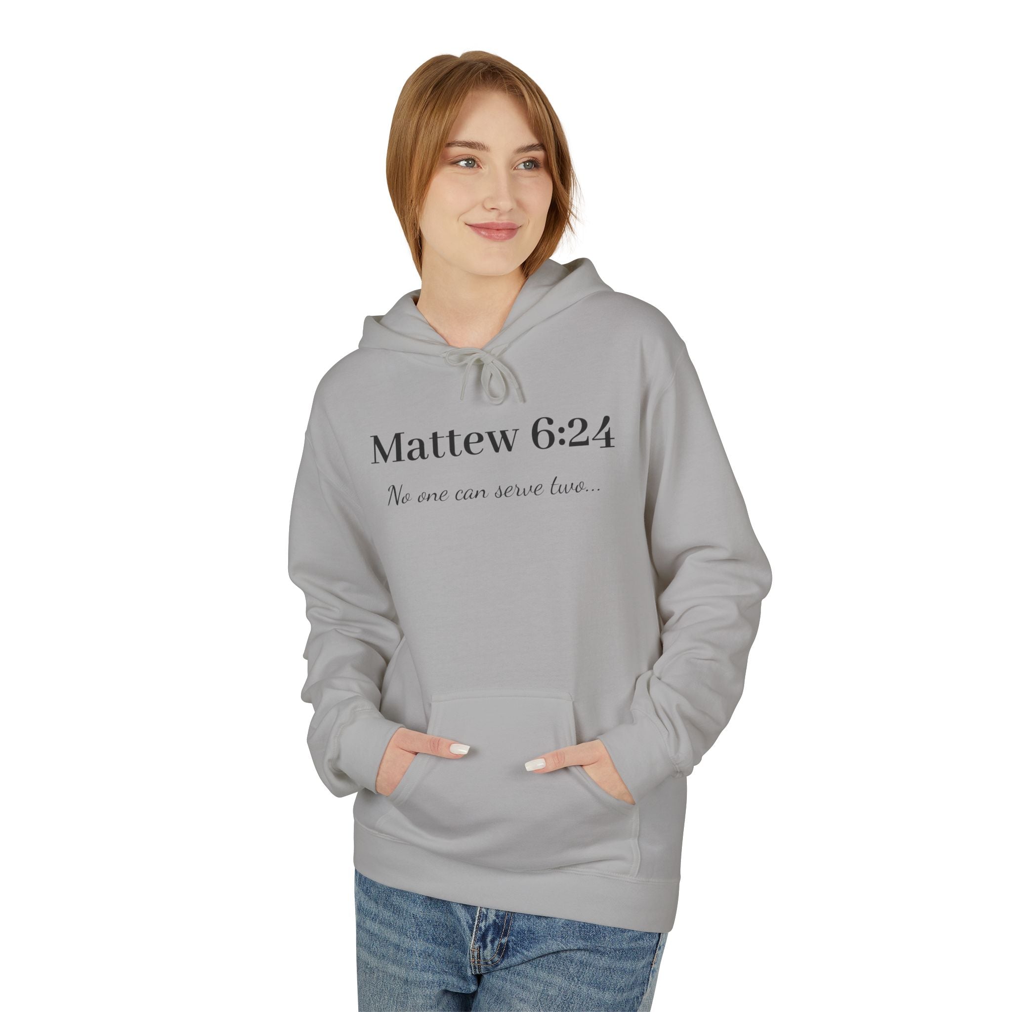 Matthew 6:24 Hoodie — "No one can serve two" Christian Faith Pullover